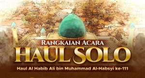 Haul Habib Ali bin Muhammad Al-Habsyi Bakal Didatangi Ulama Besar