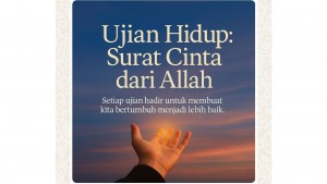 Ujian Hidup: Surat Cinta dari Allah
