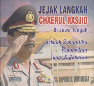 Mengenang Chaerul Rasyid, Jenderal Polisi yang Tolak Rp18 M dari Bos Togel