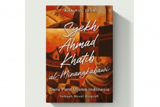 Novel Biografi Syekh Ahmad Katib al Minangkabawi, Kini Jadi Novel Paling Laris