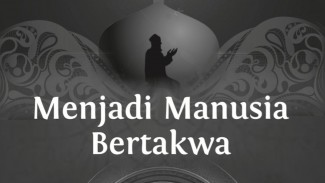 Dari Buku Prof.Dr. Abdul Muti; Menjadi Manusia Bertakwa (Seri 22)