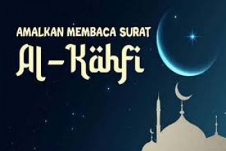 Surat Al-Kahfi dan Sederet Keutamaannya, Disunahkan Dibaca Jumat