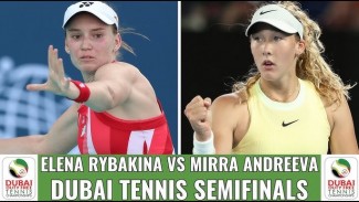 Semifinal Dubai Open  Yang Bikin Penasaran:  Rybakina vs Andreeva, Muchova vs  Tauson