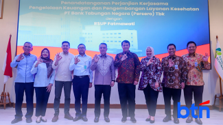 BTN Gandeng RSUP Fatmawati, Dorong Transformasi Layanan Kesehatan Lebih Modern dan Terintegrasi