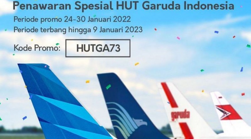Sambut HUT ke-73, Garuda Indonesia Berikan Promo Diskon Tiket 50 Persen