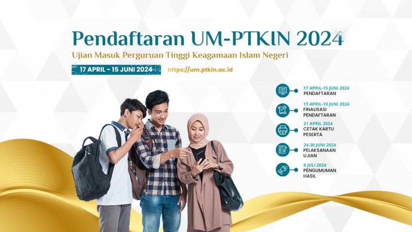 Pendaftaran UM-PTKIN 2024 Dibuka, Simak Cara Daftar dan Jadwalnya