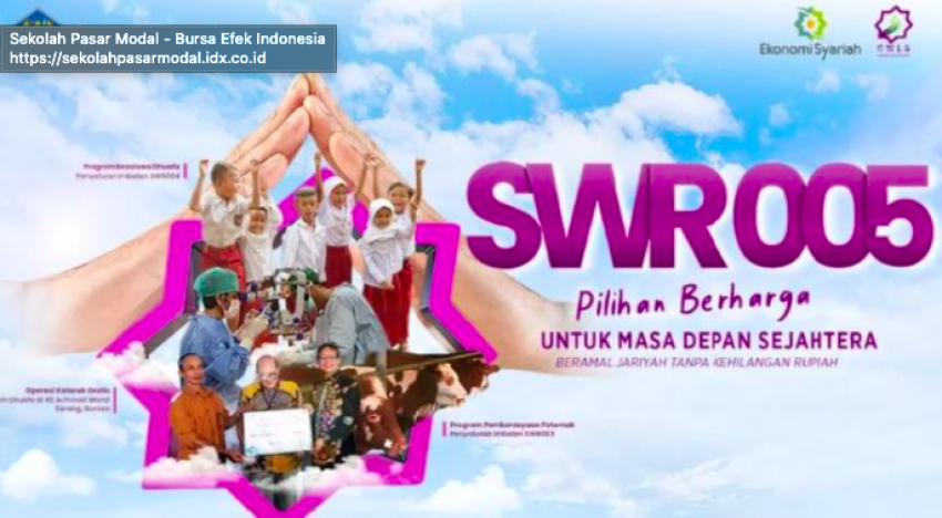 Investasi Halal dengan Dampak Sosial, SWR005 Tawarkan Imbal Hasil Menarik hingga 6,50%