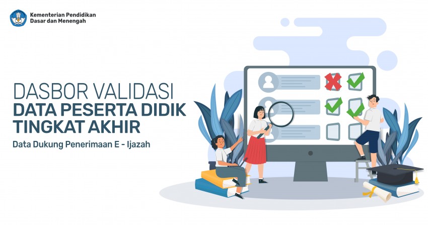E-Ijazah Gantikan Ijazah Fisik, Segera Pastikan Satuan Pendidikan & Peserta Didik Memenuhi Kriteria