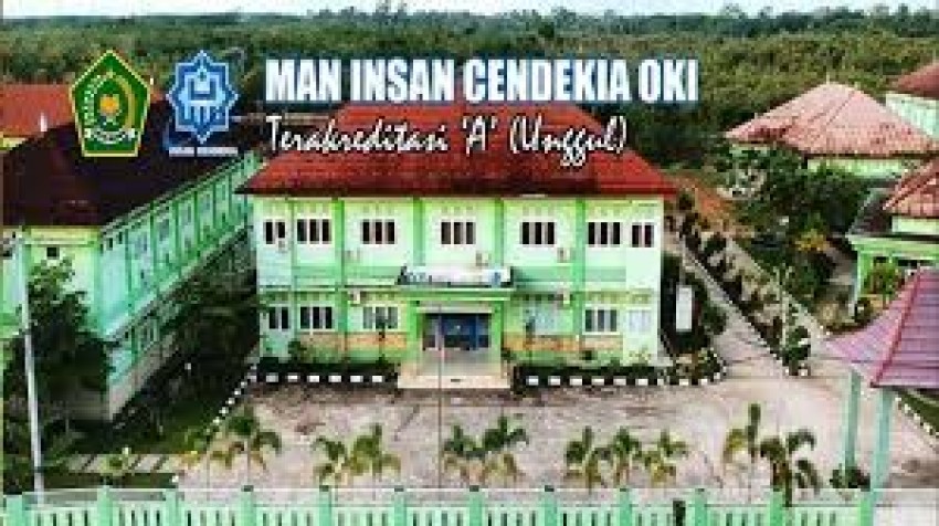 MAN Insan Cendekia OKI dan Gorontalo Dipilih Jadi Model Sekolah Garuda