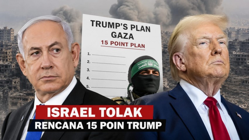 Israel Tolak Rencana 15 Poin Trump untuk Gaza, Netanyahu Tegaskan Tak Akan Mundur